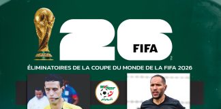 ÉLIMINATOIRES DE LA COUPE DU MONDE DE LA FIFA 2026 – Deux quatuors d’arbitres Algériens de sortie en novembre